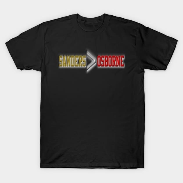 Sanders is Greater than Osborne T-Shirt by Retro Sports